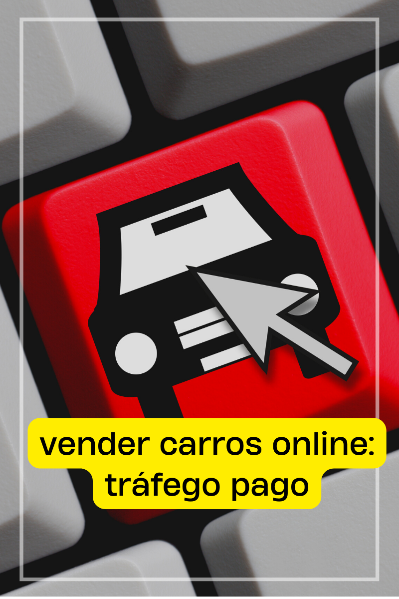 Como vender carros na internet: Tráfego Pago - João Luvi